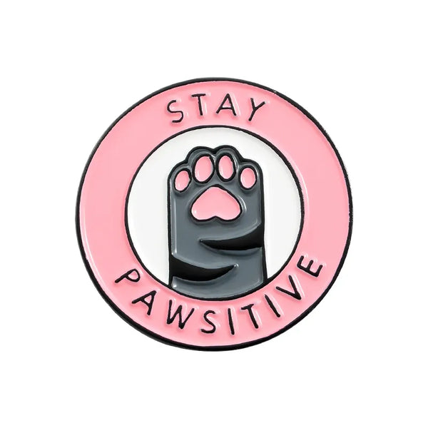 Stay Pawsitive Pin